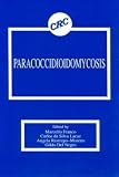 Franco, Marcello: Paracoccidioidomycosis Franco, Marcello: Paracoccidioidomycosis