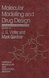 Vinter, J. G.: Molecular Modelling and Drug Design