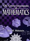 CRC Concise Encyclopedia of Mathematics (0849396409) by Weisstein, Eric W. Weisstein, Eric W.: CRC Concise Encyclopedia of Mathematics