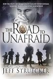 Merrill, Dean: The Road to Unafraid: How the Army's Top Ranger Faced Fear And Found Courage Through "Black Hawk Down" And Beyond Merrill, Dean: The Road to Unafraid: How the Army's Top Ranger Faced Fear And Found Courage Through "Black Hawk Down" And Beyond