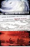 Olasky, Marvin N.: The Politics of Disaster: Katrina, Big Government, And a New Strategy for Future Crises