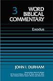Durham, John I.: Word Biblical Commentary: Exodus
