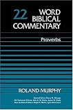 Murphy, Roland E.: Word Biblical Commentary: Proverbs