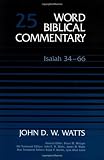 Watts, John D. W.: Isaiah 34-66