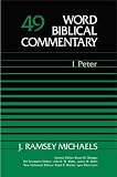 Michaels, Ramsey: Word Biblical Commentary: 1 Peter Michaels, Ramsey: Word Biblical Commentary: 1 Peter