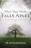 Jeremiah, David: When Your World Falls Apart