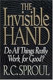 Sproul, R. C.: The Invisible Hand