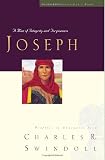 Swindoll, Charles R.: Joseph: A Man of Integrity and Forgiveness