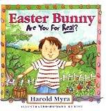 Myra, Harold Lawrence: Easter Bunny, Are You for Real? Myra, Harold Lawrence: Easter Bunny, Are You for Real?