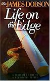 Dobson, James: Life on the Edge