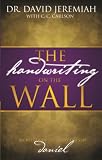 Jeremiah, David: The Handwriting on the Wall Jeremiah, David: The Handwriting on the Wall
