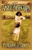 Stokes, Penelope J.: The Amber Photograph