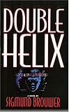 Brouwer, Sigmund: Double Helix Brouwer, Sigmund: Double Helix