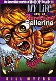 Myers, Bill: My Life As a Blundering Ballerina