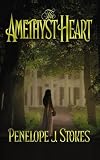 Stokes, Penelope J.: The Amethyst Heart