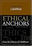 Graves, Stephen: Ethical Anchors Graves, Stephen: Ethical Anchors