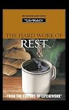 Graves, Stephen: The Hard Work of Rest Graves, Stephen: The Hard Work of Rest