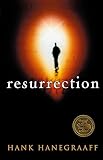 Hanegraaff, Hank: Resurrection Hanegraaff, Hank: Resurrection