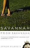 Hildreth, Denise: Savannah from Savannah Hildreth, Denise: Savannah from Savannah