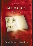 Stokes, Penelope J.: The Memory Book: A Novel Stokes, Penelope J.: The Memory Book: A Novel