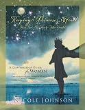 Johnson, Nicole: Keeping a Princess Heart in a Not-So-Fairy-Tale World: A Conversation Guide for Women