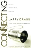 Crabb, Larry: Connecting: Healing Ourselves and Our Relationships