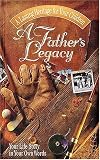 [???]: A Father's Legacy: Your Life Story in Your Own Words