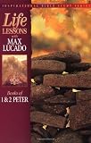 Lucado, Max: Life Lessons: Books of 1 and 2 Peter Lucado, Max: Life Lessons: Books of 1 and 2 Peter