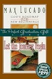 Lucado, Max: Let the Journey Begin Lucado, Max: Let the Journey Begin