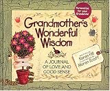 Hill, Karen: Grandmothers Wonderful Wisdom