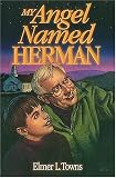 Townes, Elmer: An Angel Named Herman
