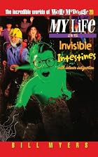My Life as Invisible Intestines with Intense&hellip;