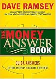 Ramsey, Dave: The Money Answer Book: Quick Answers To Your Everyday Financial Questions