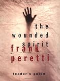 Peretti, Frank: Wounded Spirit Youth Meetings