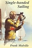 Mulville, Frank: Single-Handed Sailing