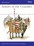 Wise, Terence: Armies of the Crusades Wise, Terence: Armies of the Crusades