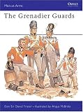 Fraser, David: The Grenadier Guards Fraser, David: The Grenadier Guards