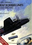 Philpott, Brian: Raf Bomber Units July 1942-1945 Philpott, Brian: Raf Bomber Units July 1942-1945