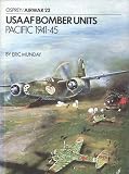 Munday, Eric: Usaaf Bomber Units: Pacific 1941-45
