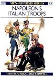 Von Pivka, Otto: Napoleon's Italian Troops Von Pivka, Otto: Napoleon's Italian Troops