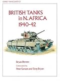 Pernett, Bryan: British Tanks in North Africa 1940-42 Pernett, Bryan: British Tanks in North Africa 1940-42