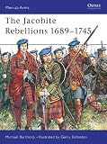 Windrow, Martin: Jacobite Rebellions, 1689-1745 Windrow, Martin: Jacobite Rebellions, 1689-1745