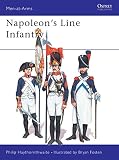 Haythornthwaite, Philip: Napoleon's Line Infantry