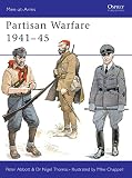 Abbott, Thomas P.: Partisan Warfare 1941-45 Abbott, Thomas P.: Partisan Warfare 1941-45
