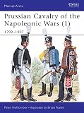 Hofschroer, Peter: Prussian Cavalry of the Napoleonic Wars Hofschroer, Peter: Prussian Cavalry of the Napoleonic Wars