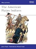 Hook, Jason: The American Plains Indians Hook, Jason: The American Plains Indians