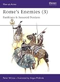 Wilcox, Peter: Rome's Enemies: Parthians and Sassanid Persians Wilcox, Peter: Rome's Enemies: Parthians and Sassanid Persians