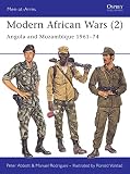 Abbott, Peter: Modern African Wars (2) : Angola and Mocambique 1961-74 Abbott, Peter: Modern African Wars (2) : Angola and Mocambique 1961-74