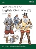 Tincey, John: Soldiers of the English Civil War Tincey, John: Soldiers of the English Civil War