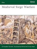 Medieval Siege Warfare (0850459478) by Gravett, Christopher Gravett, Christopher: Medieval Siege Warfare